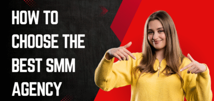 How to Choose the Best SMM Agency in Wakefield UK