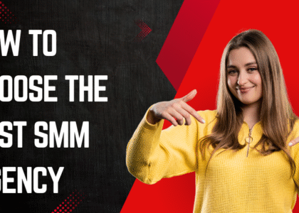 How to Choose the Best SMM Agency in Wakefield UK