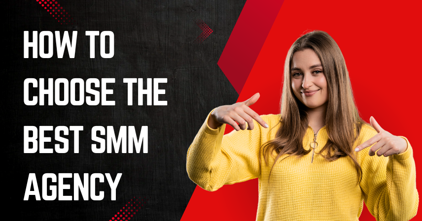 How to Choose the Best SMM Agency in Wakefield UK