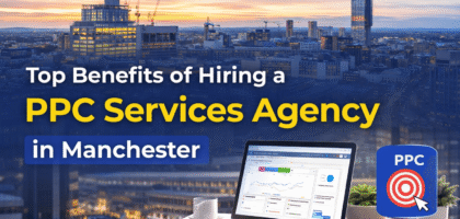 PPC Services Agency in Manchester