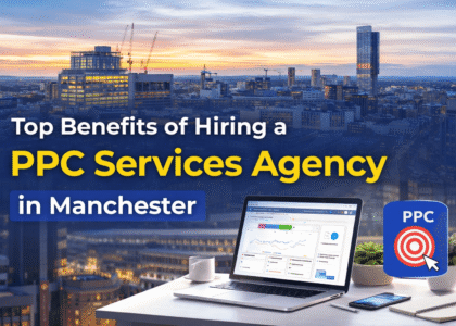 PPC Services Agency in Manchester